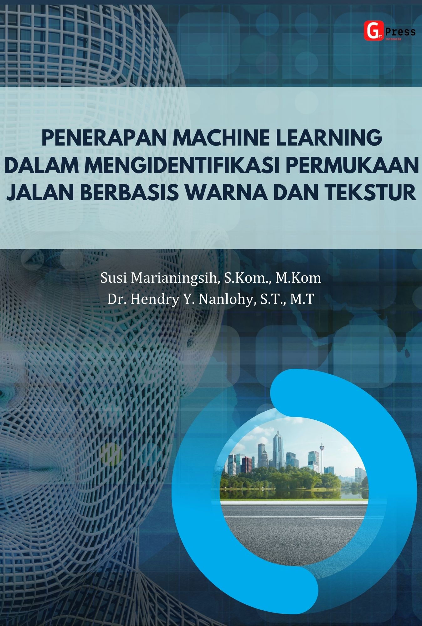 PENERAPAN MACHINE LEARNING DALAM MENGIDENTIFIKASI PERMUKAAN JALAN BERBASIS  WARNA DAN TEKSTUR